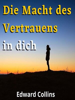 cover image of Die Macht des Vertrauens in dich